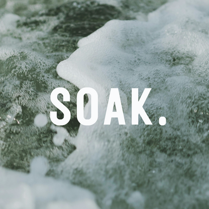 SOAK.